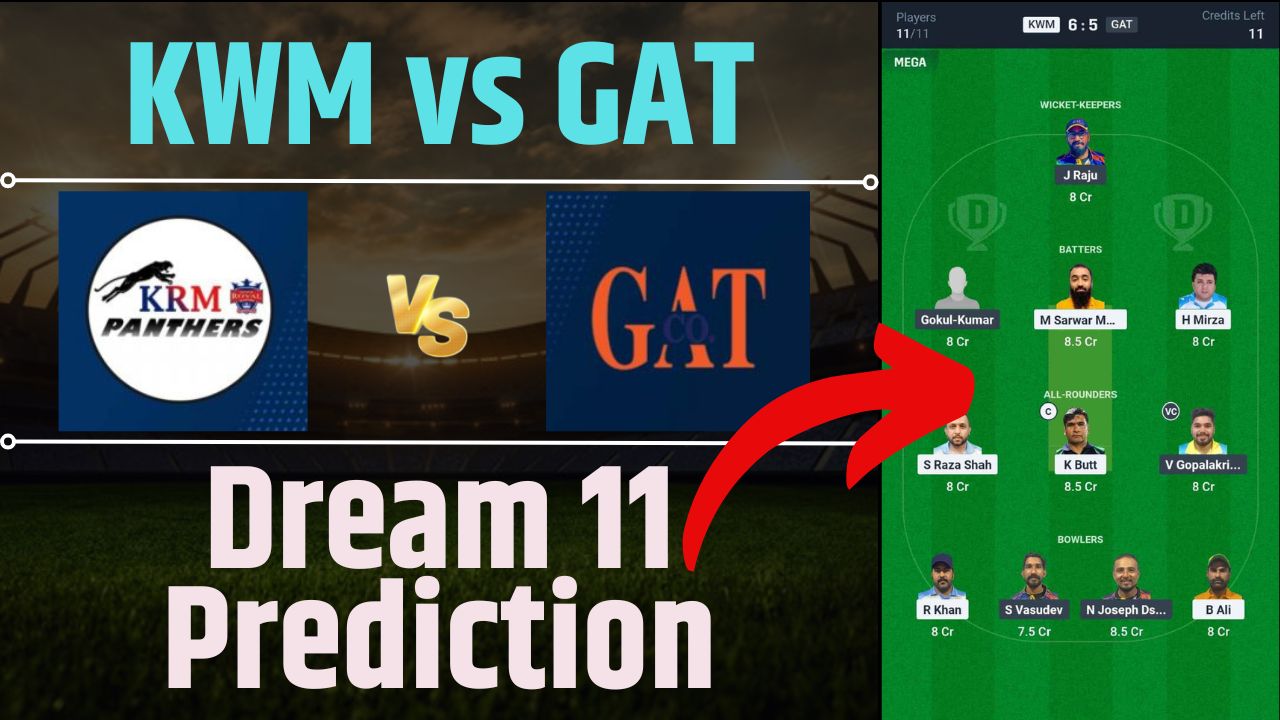 KWM vs GAT Dream11 Prediction in Hindi